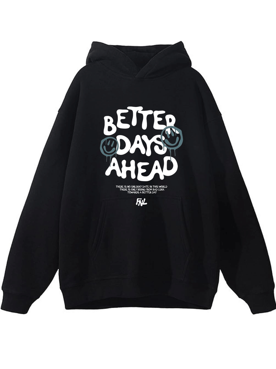 Better Days Ahead Hoodie - Black