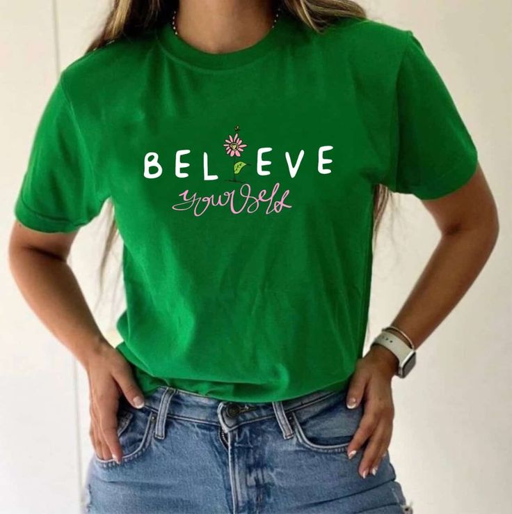 Believe Tshirt - Green