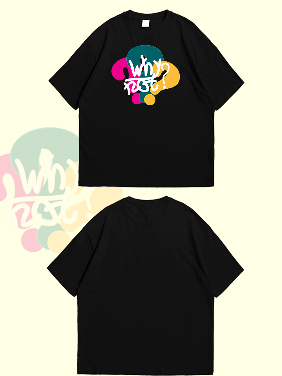 Why Not Oversized Tshirt - Black