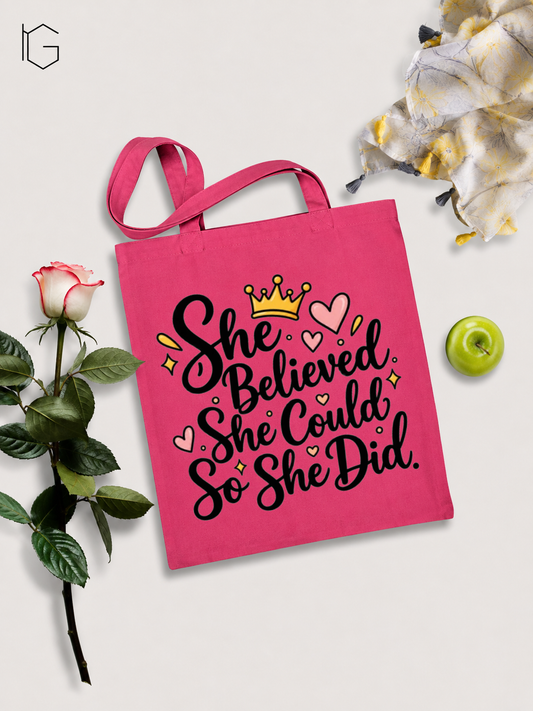 She Believed Canvas Open Tote Bag - Hot Pink